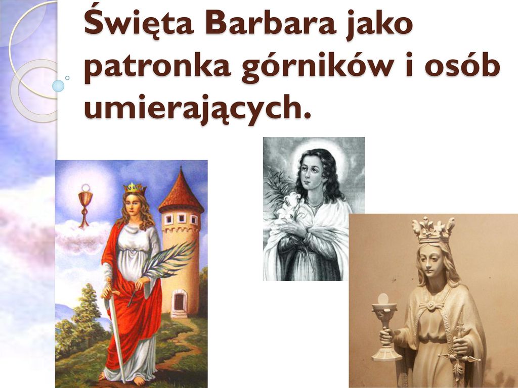 Święta Barbara jako patronka górników